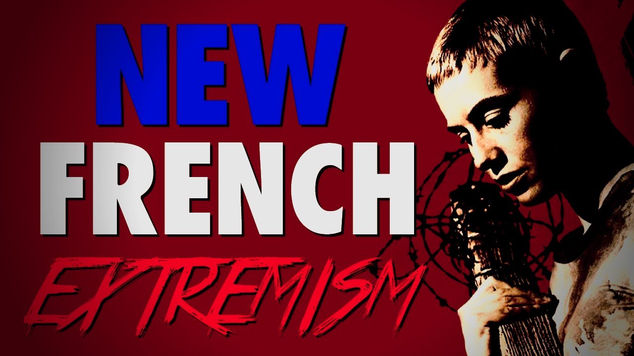LE NEW FRENCH EXTREMISM EST UNE ARNAQUE
