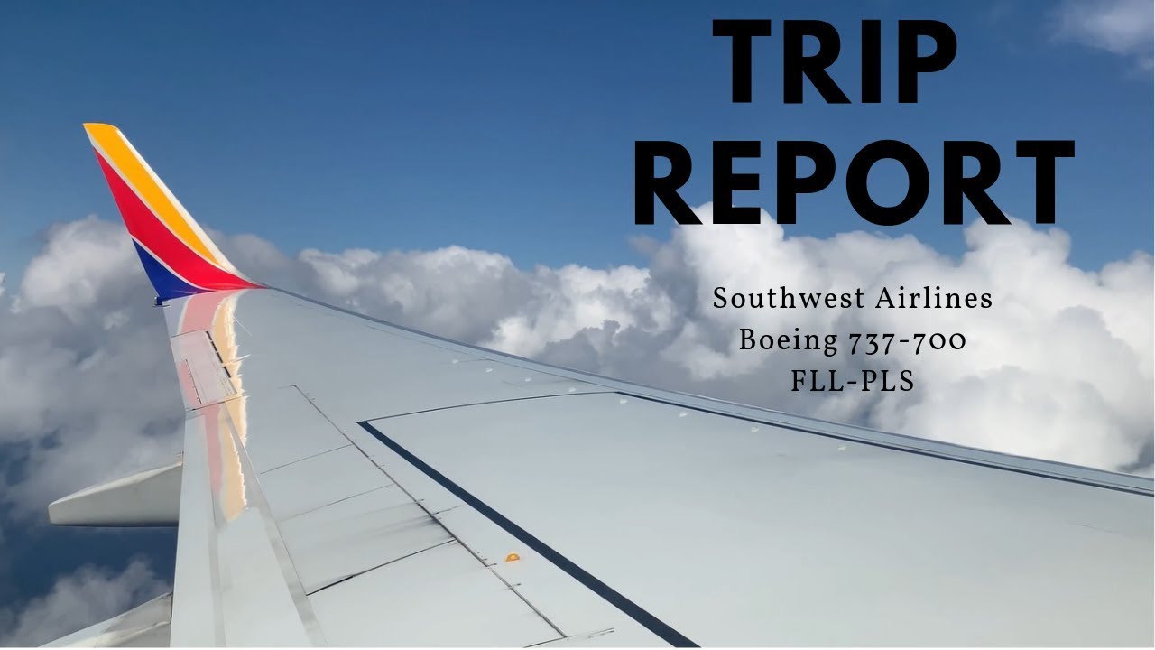 TRIP REPORT | Southwest Airlines - Boeing 737-700 - Fort Lauderdale (FLL) to Turks and Caicos (PLS)