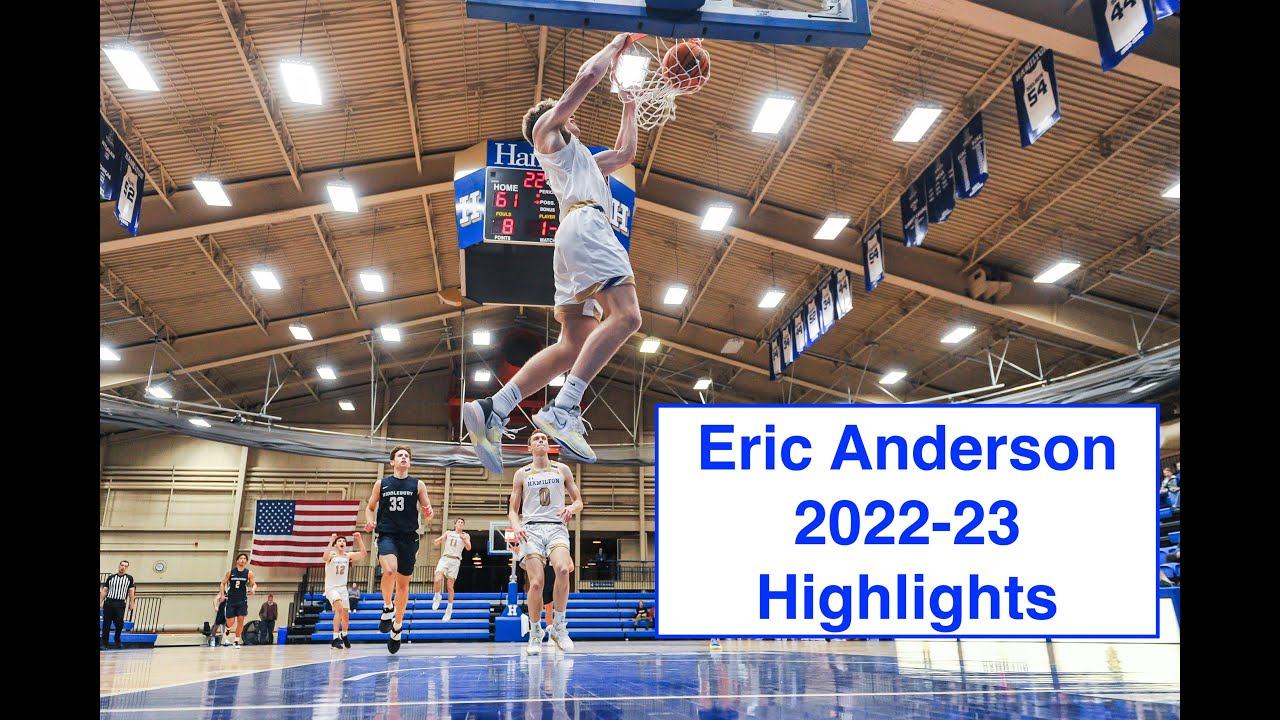 Eric Anderson – Hamilton College Basketball Highlights 2022-23