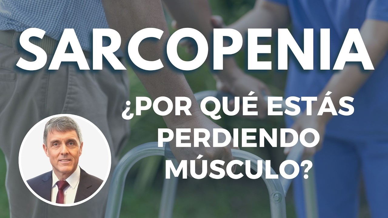SARCOPENIA: ¿cómo evitar la pérdida de masa muscular? | Nutrición, proteínas y ejercicio