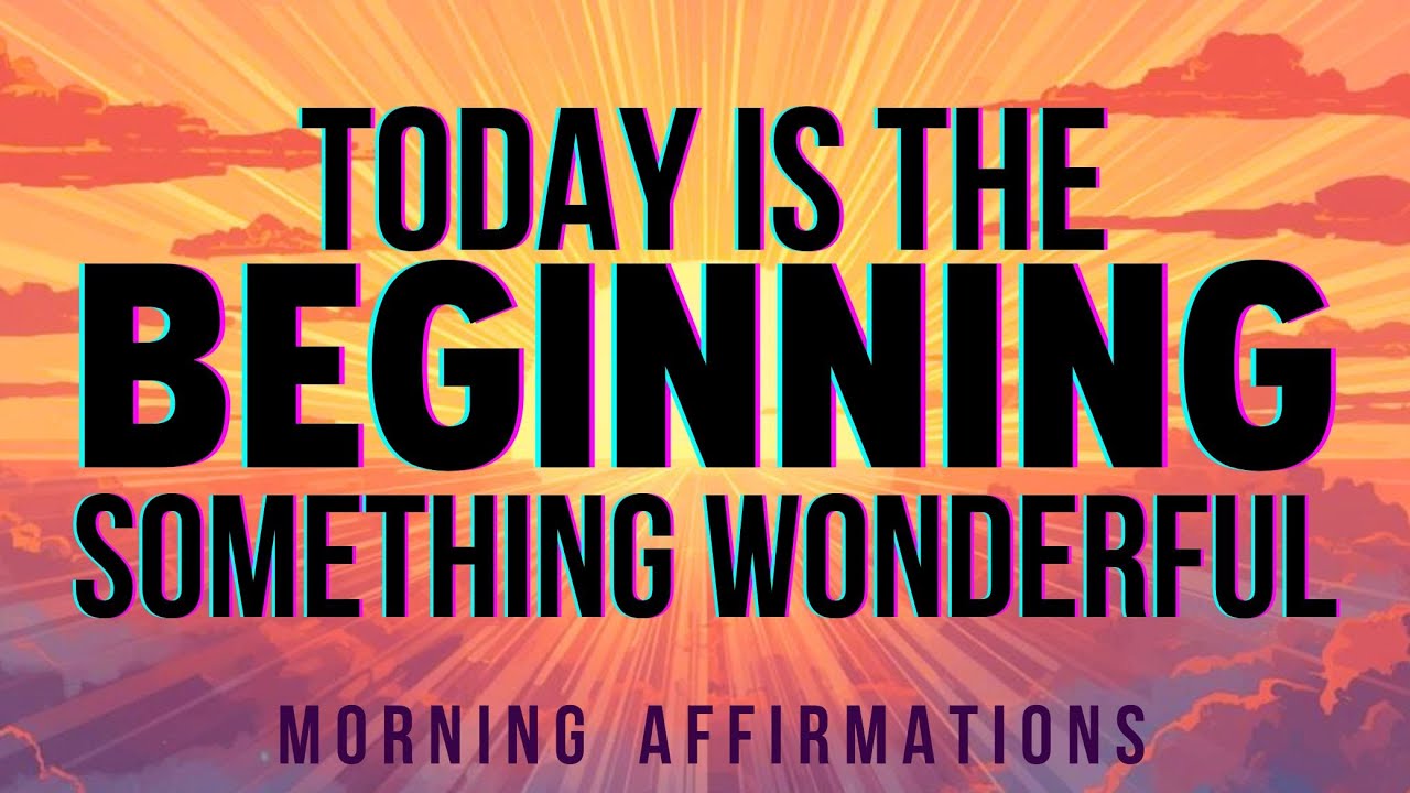 This is the Start of Something Unbelievable ✨ Powerful Positive Morning Affirmations