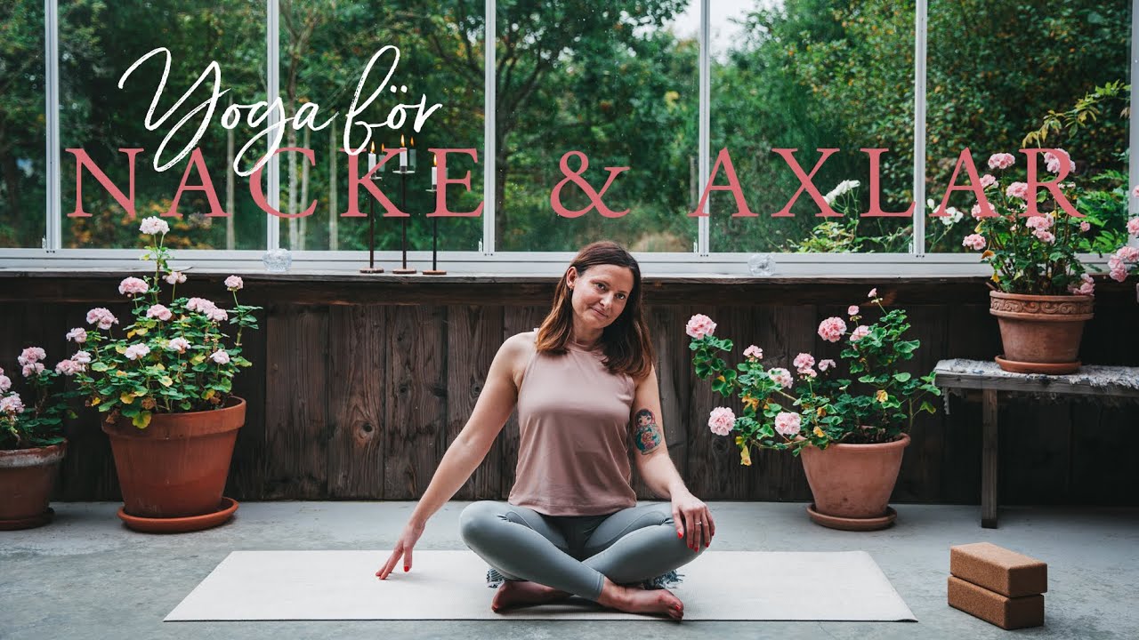 Yoga f&ouml;r nacke och axlar &ndash; Yoga med Emelie