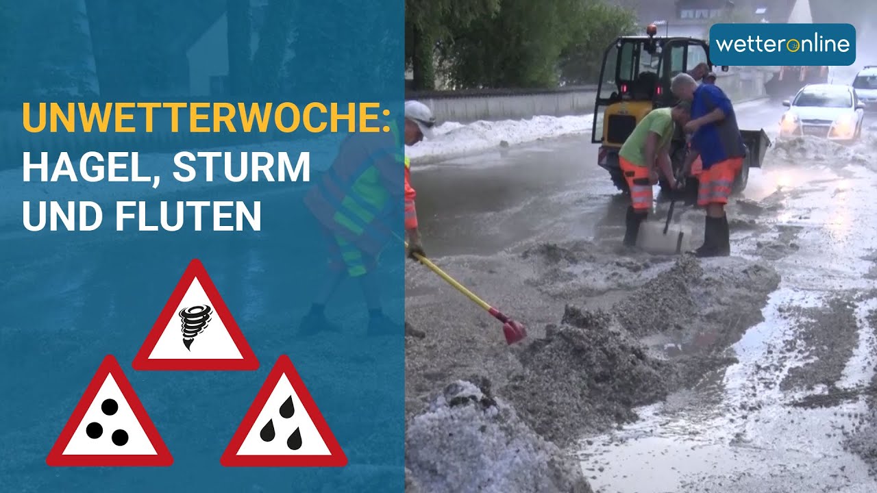 Hagel, Sturm und Starkregen - Unwetter-Woche im Rückblick