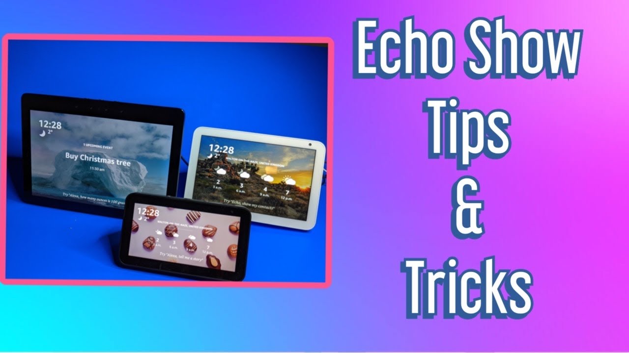 Amazon Echo Show 8 & 5 Tips & Tricks