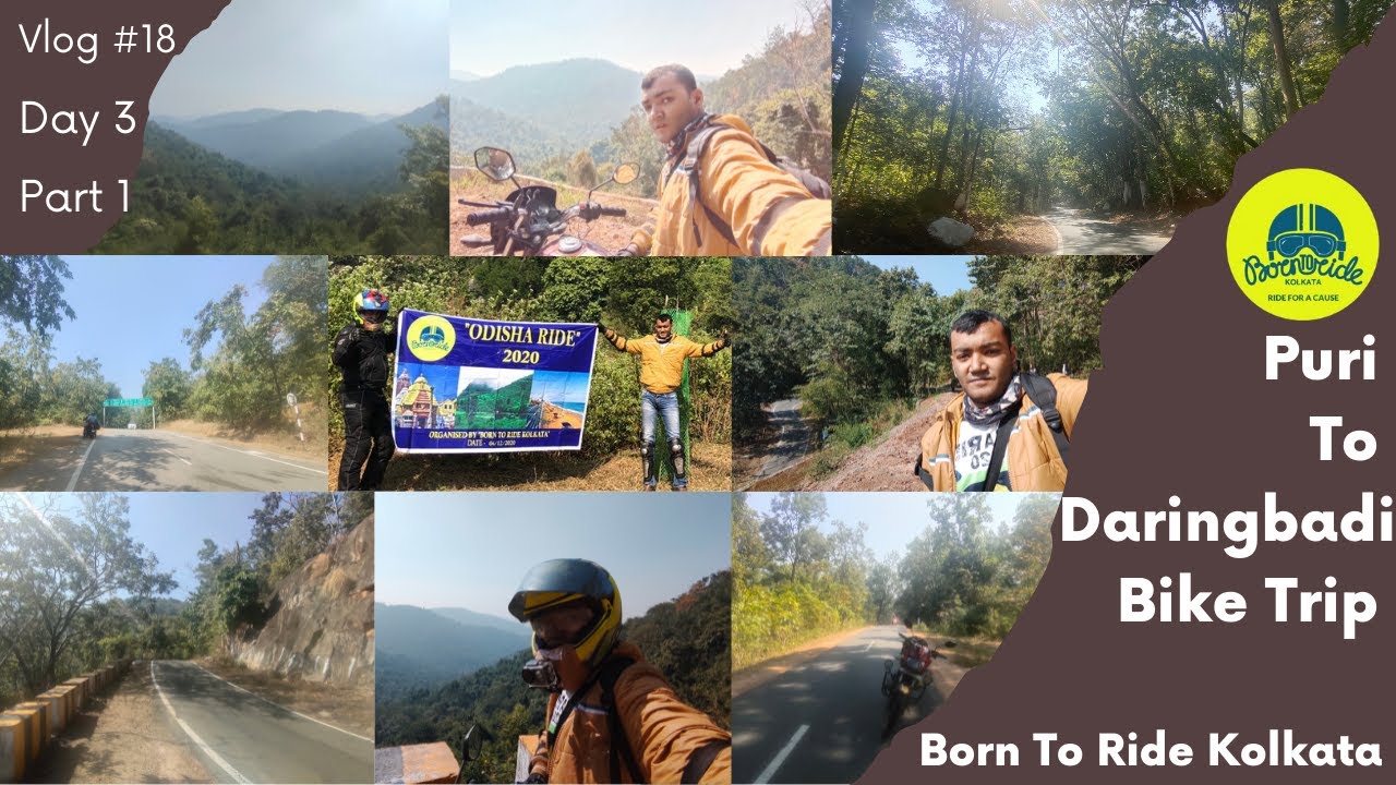 Puri To Daringbadi Bike Trip | Day 3 | Part 1 | Odisha Ride 2020 | Born To Ride Kolkata | Vlog #18