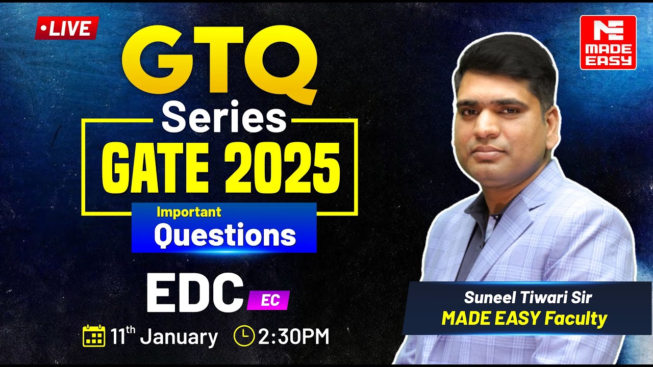 GTQ Series | GATE 2025 | EDC | EC | MADE EASY