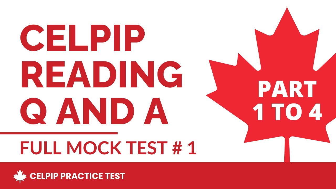 CELPIP Reading Questions And Answers Part 1 to 4 (Full Mock Test # 1)