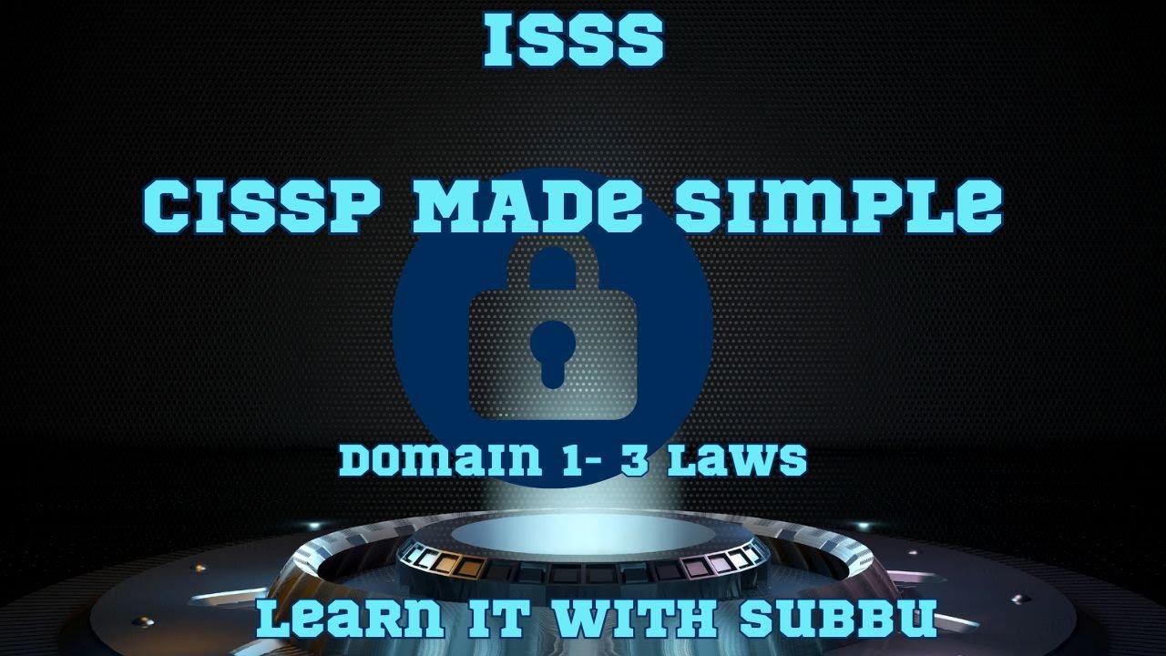CISSP   Domain 1   3 Laws under CISSP