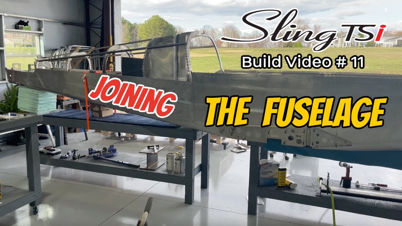 Joining the Fuselage  [Sling TSi Build Video #11]