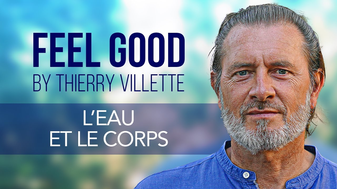 Feel Good - L'eau et le corps
