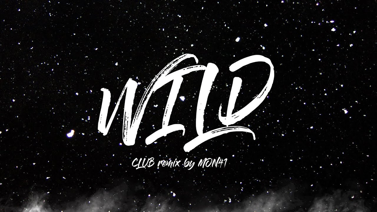 WILD - Albert Brite (Club remix by MON41)