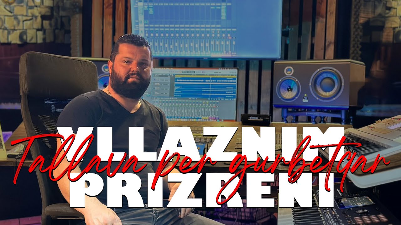 Vllaznim Prizreni - Tallava per gurbetqar #2024