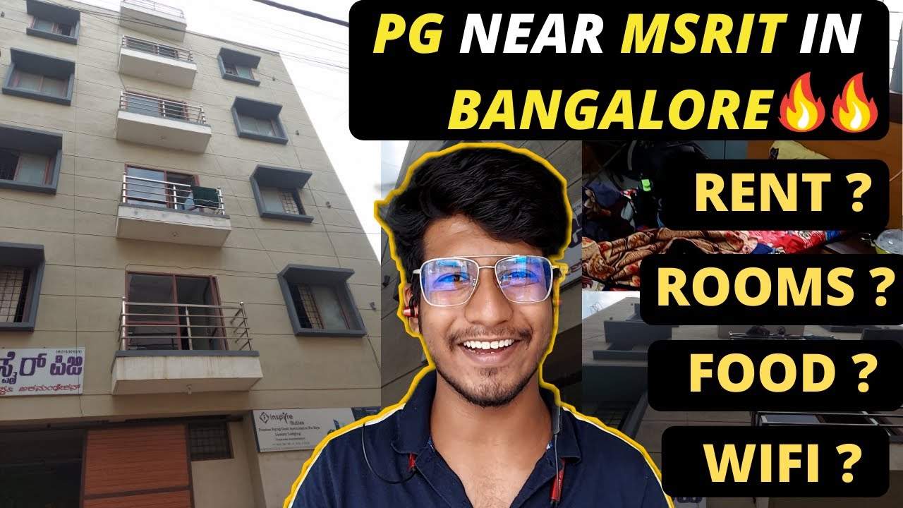 PG in Bangalore | PG near MSRIT | Rent and Facilities of PG  in Bangalore | Part 2