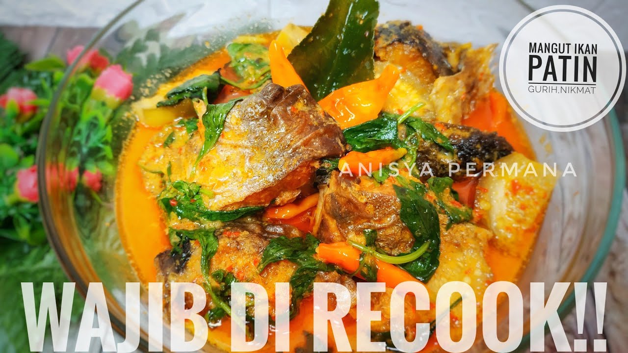 RESEP MANGUT IKAN PATIN KEMANGI [ Enak dan Mudah membuatnya ] OLAHAN IKAN [ Patin ]
