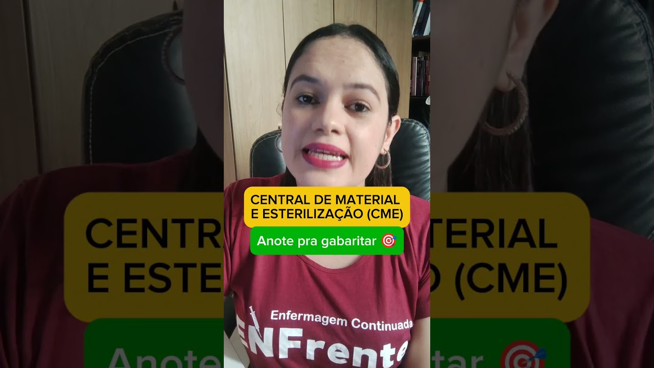 Central de Material e Esteriliza&ccedil;&atilde;o (CME) - Anote pra gabaritar ✅