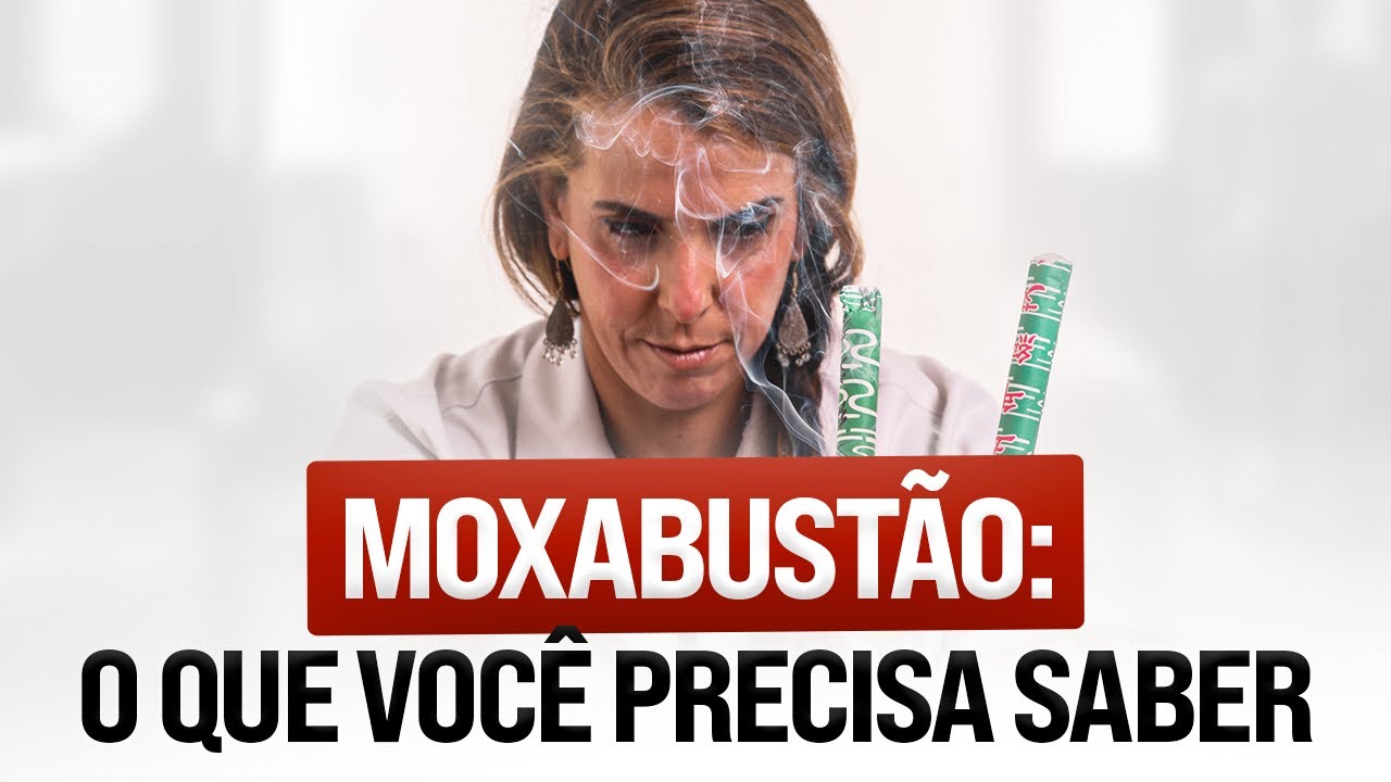 Tudo que o terapeuta precisa saber sobre moxabustão