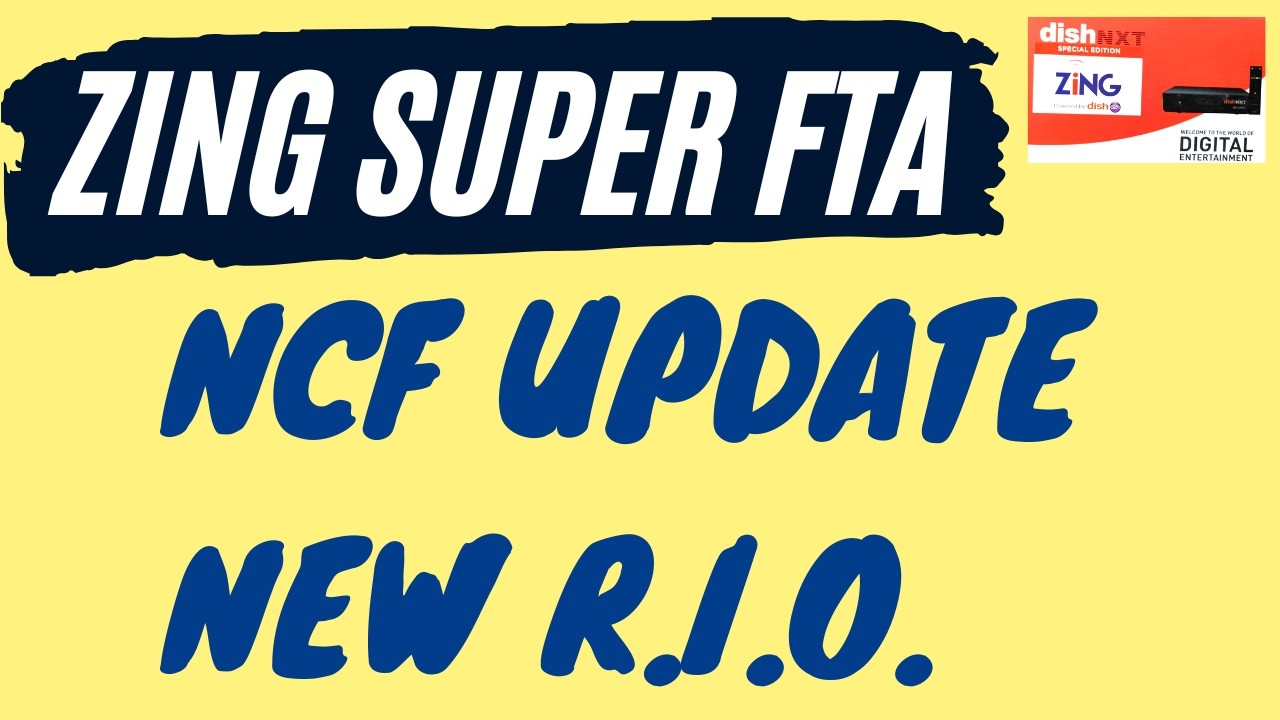 Zing Super FTA Latest NCF Update !