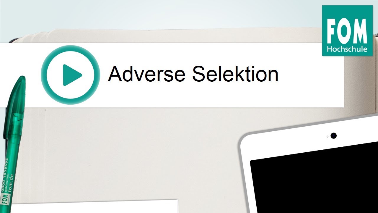 Adverse Selektion | Video Based Learning