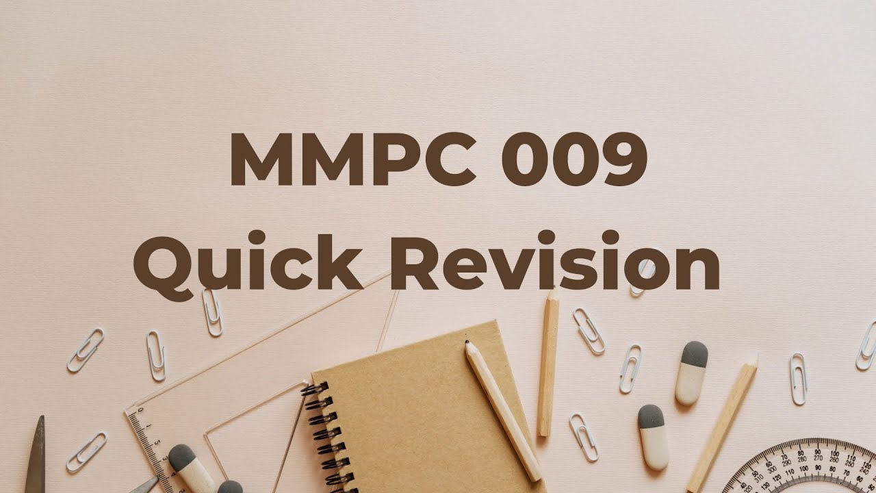 MMPC 009 Quick Revision and important topics