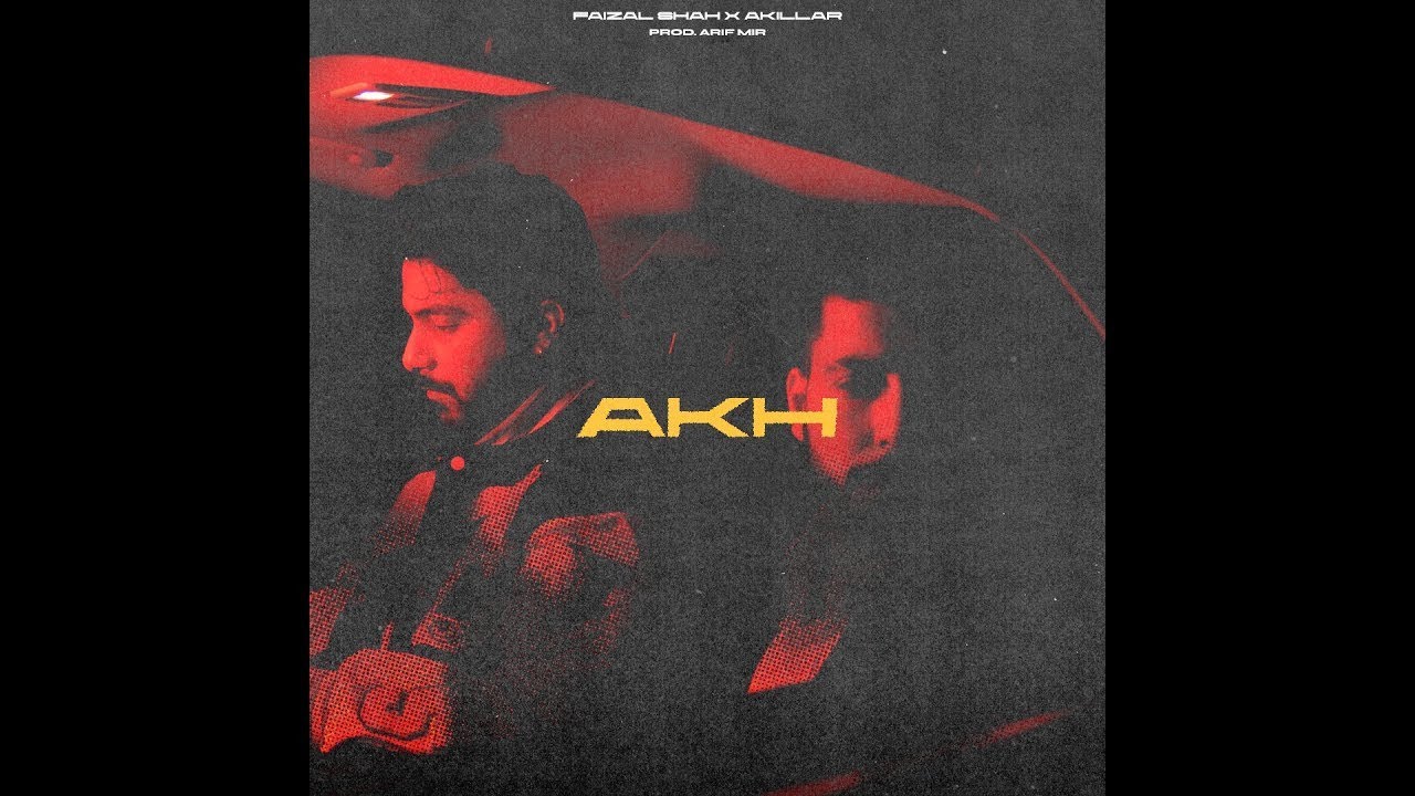 AKH - Faizal Shah X Akillar [ Prod. by Arif Mir] | Official Music Video