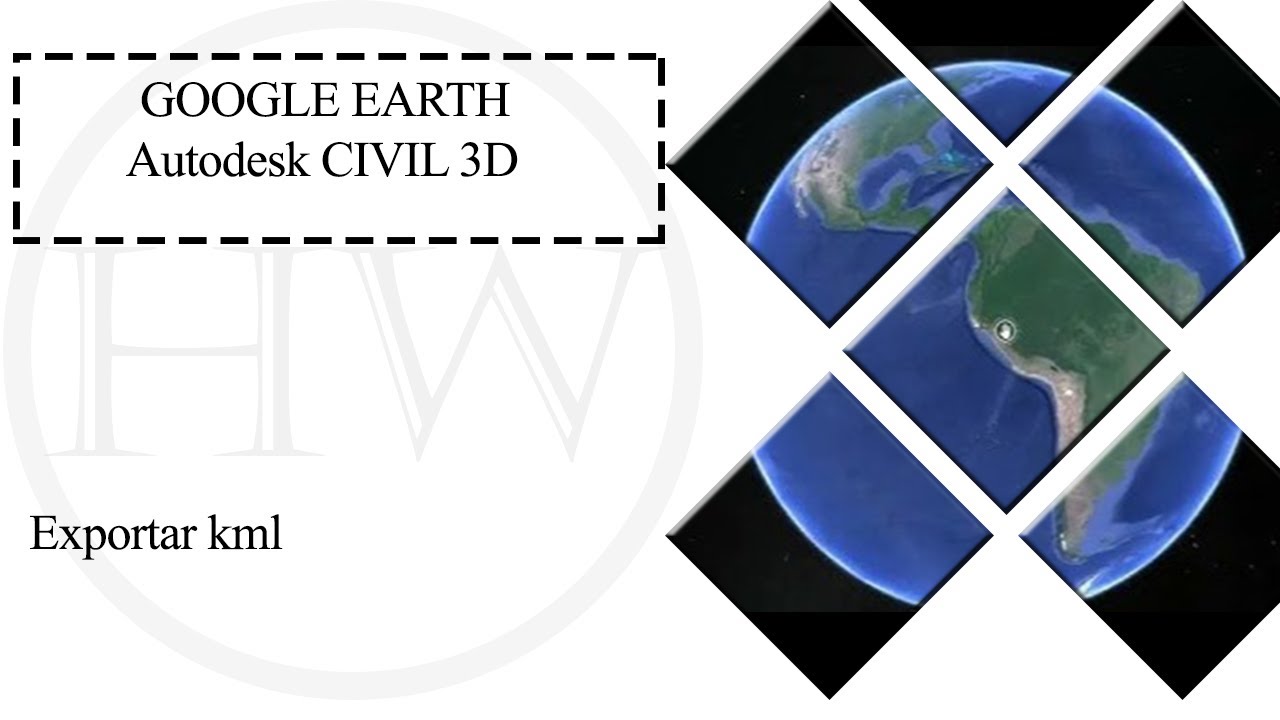 CIVIL3D  - GOOGLE EARTH