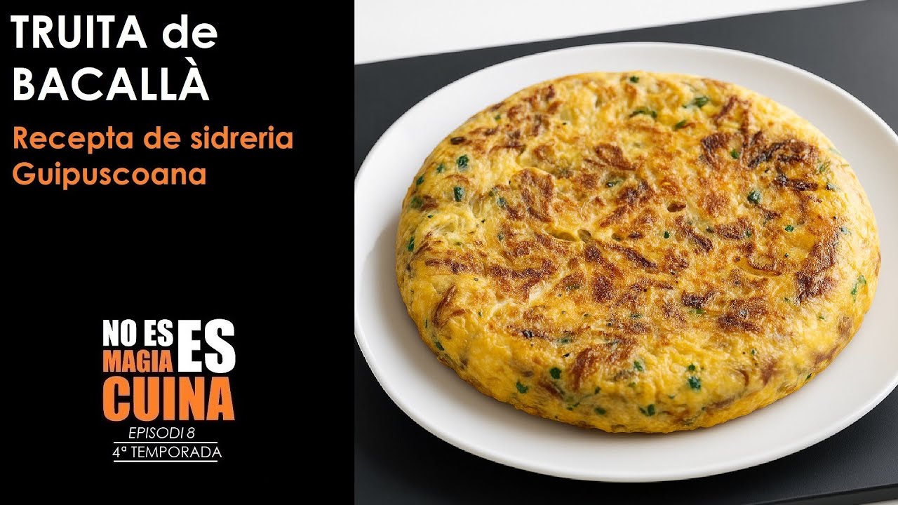 Com fer TRUITA de BACALLÀ | Recepta  de SIDRERIA GUIPUSCOANA