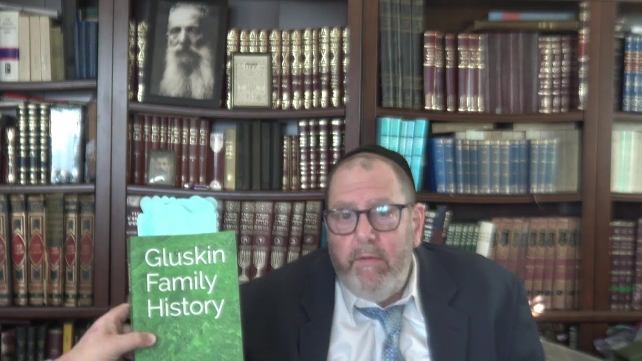The Gluskin Family History by Dr. David B. Levy and Rabbi Yosef Yitzchok Serebryanski