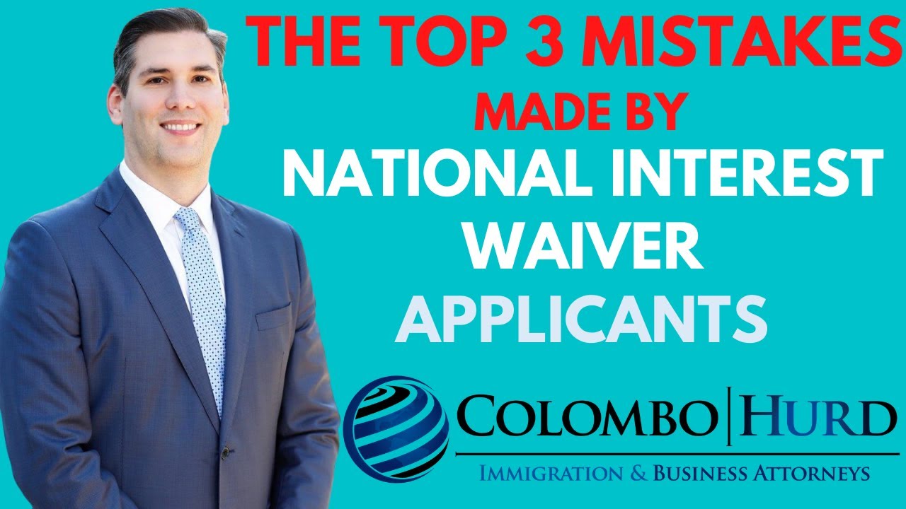 The Top 3 Mistakes Made by National Interest Waiver Applicants (and how to prevent them!)