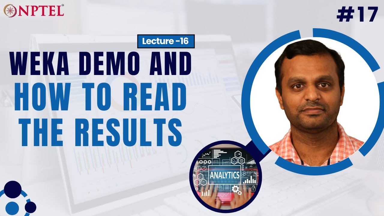#17 Lecture 16 : Weka demo and how to read the results | Introduction to Learning Analytics