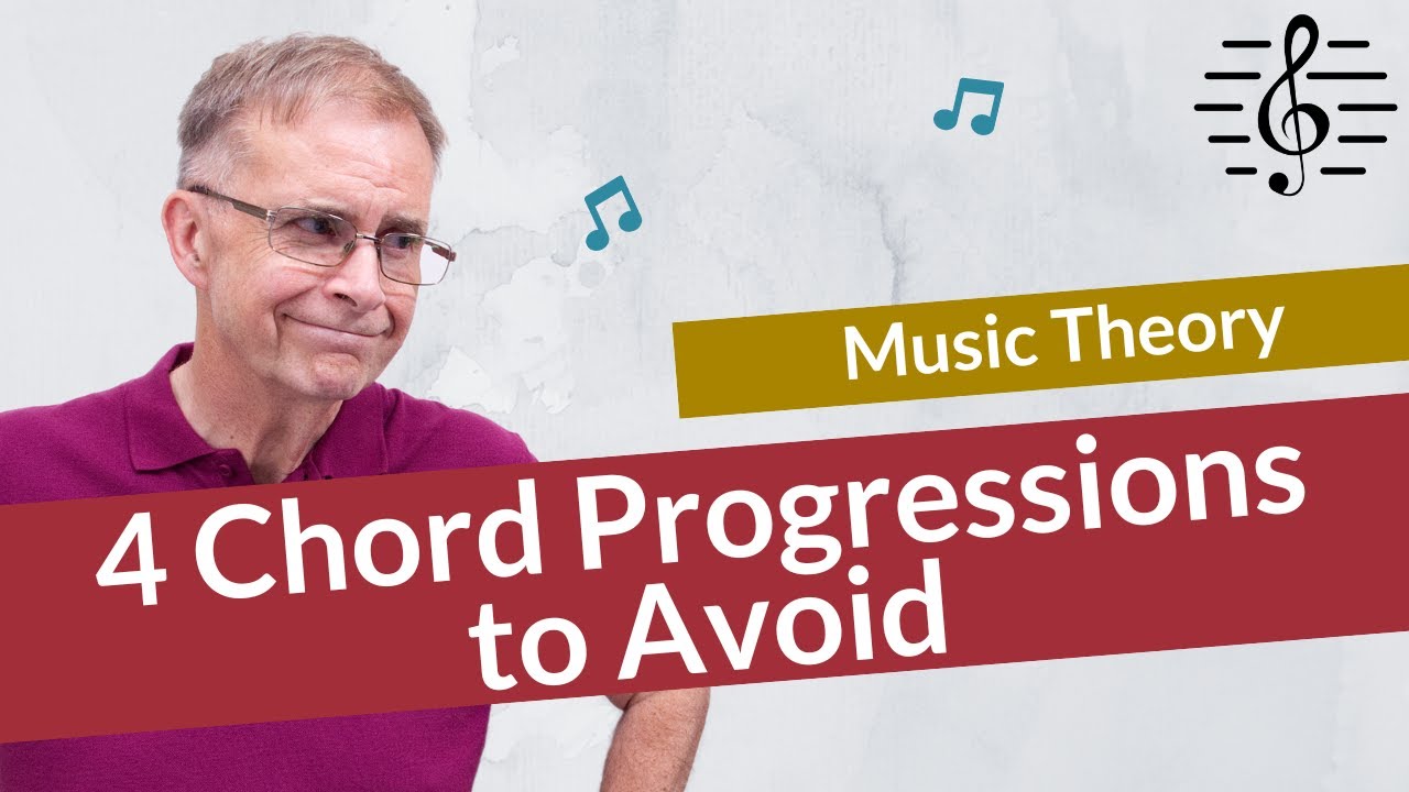 4 Chord Progressions to Avoid - Music Theory