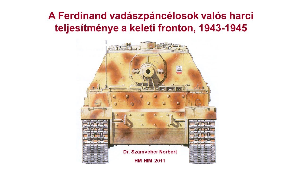 A Ferdinand vadászpáncélosok harci teljesítménye 1943-1945