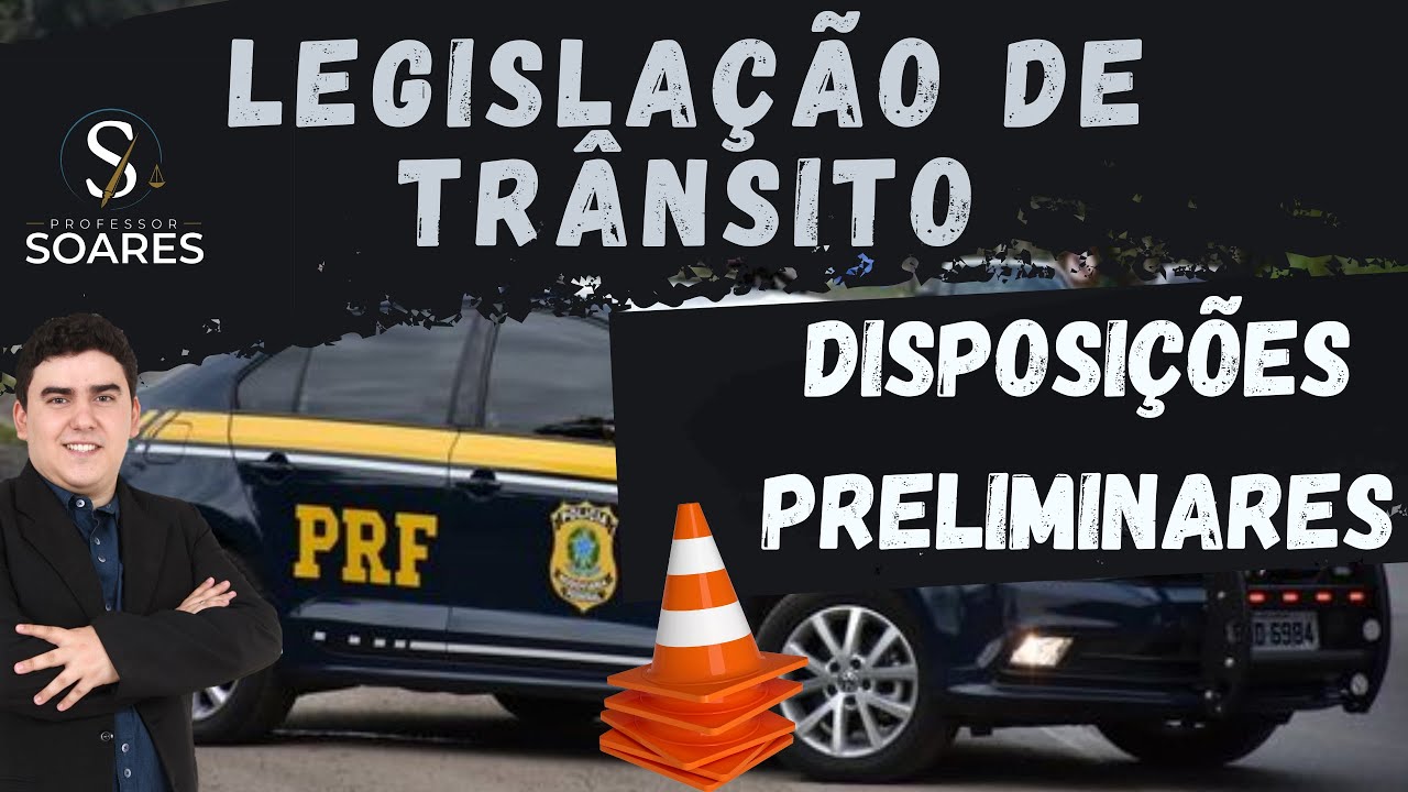 CTB - AULA 01 - DISPOSIÇÕES  PRELIMINARES - PRF