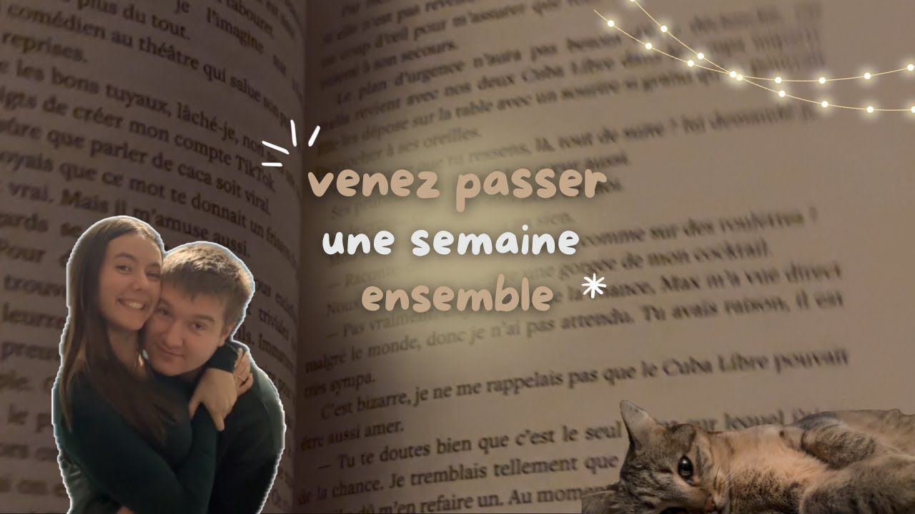 Venez passer une semaine ensemble | Vlog