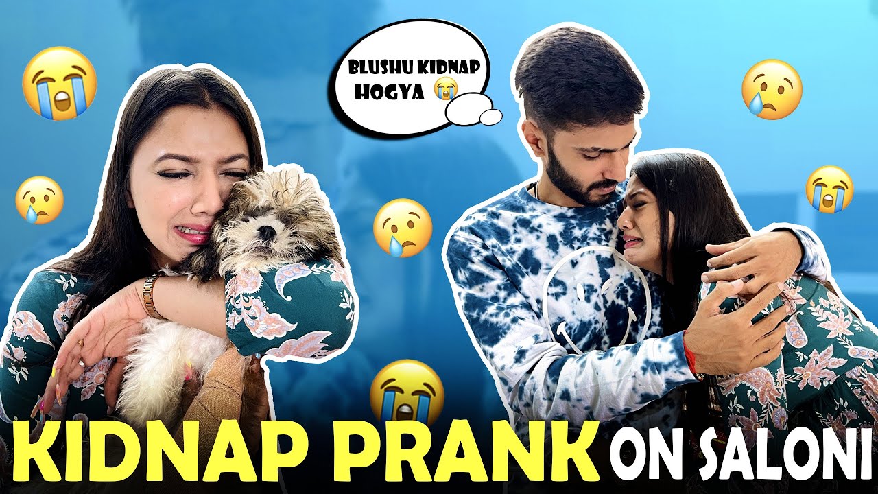 KIDNAPPING PRANK ON SALONI | PRANK GONE WRONG @salonimittal2734 | AYUSH YADAV