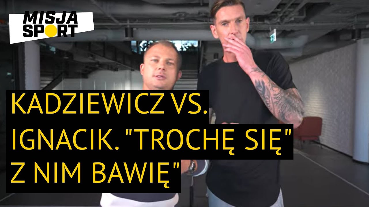Kadziewicz wyzywa na pojedynek Ignacika. 