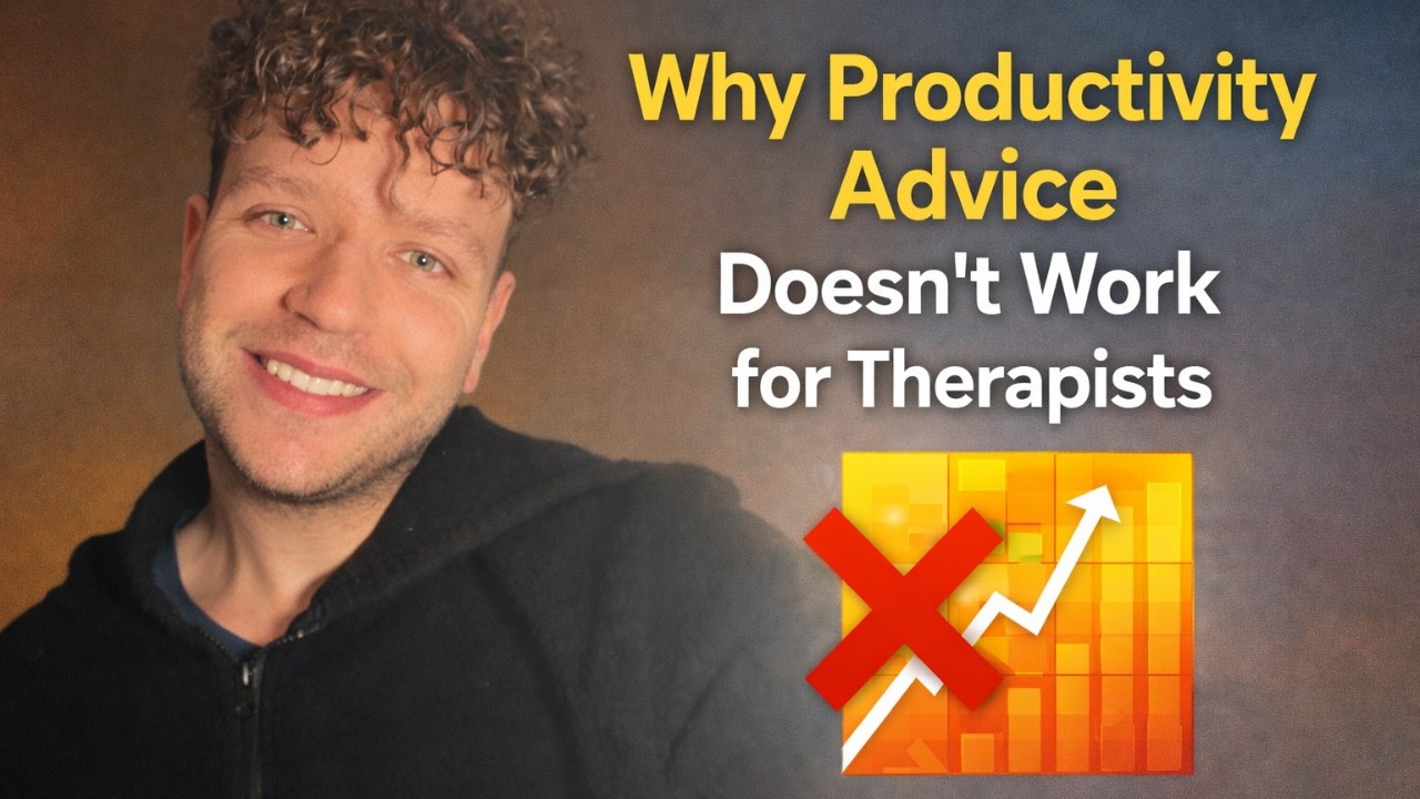 Why Traditional Productivity Advice Fails Therapists?