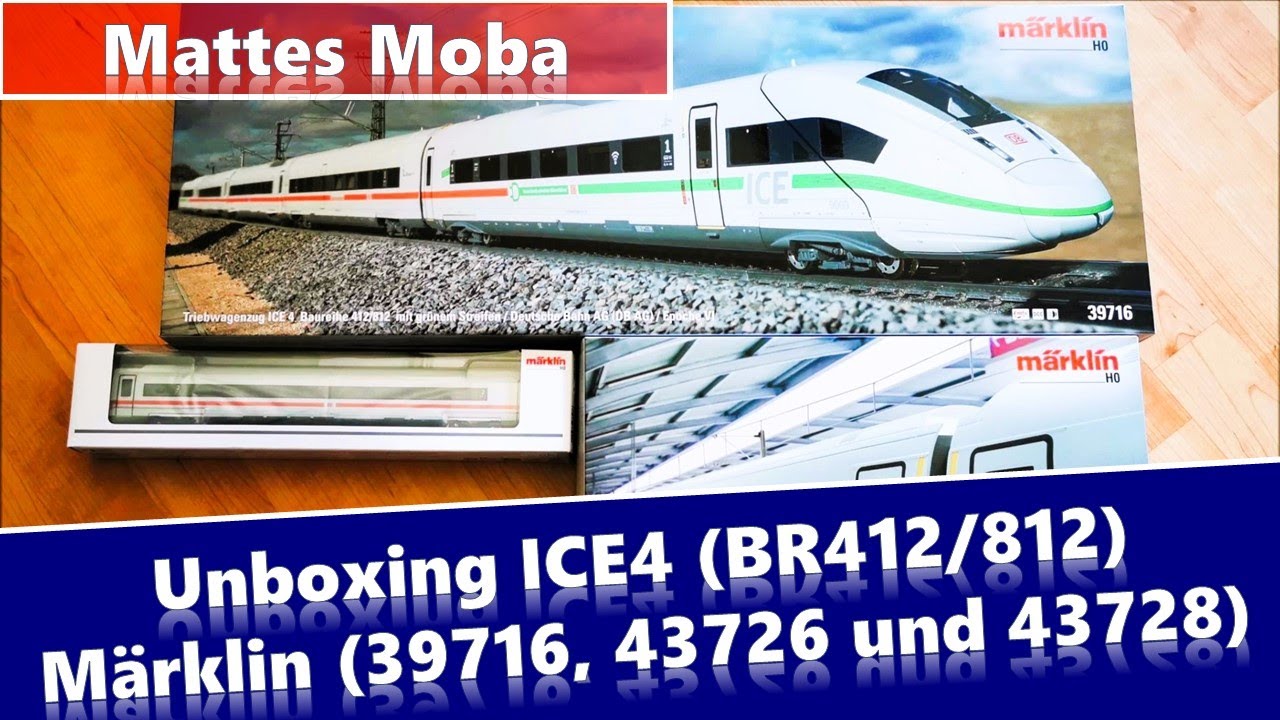 Unboxing ICE4 (BR412/812) von Märklin (39716, 43726 und 43728)