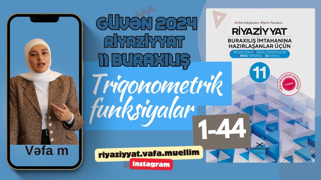 11 sinif Riyaziyyat testi. Triqonometrik funksiyalar Test 1-44 Buraxılış imtahanı Güvən nəşr 2024-25