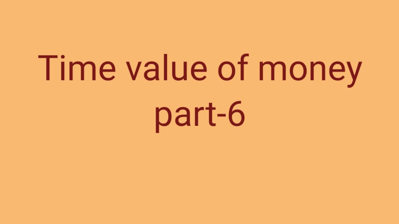 Time value of money // part-6 //