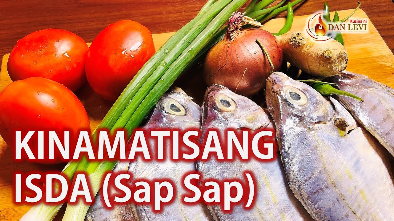 KINAMATISANG ISDA | ISDANG SAPSAP | SINABAWANG ISDA RECIPE | DAN LEVI