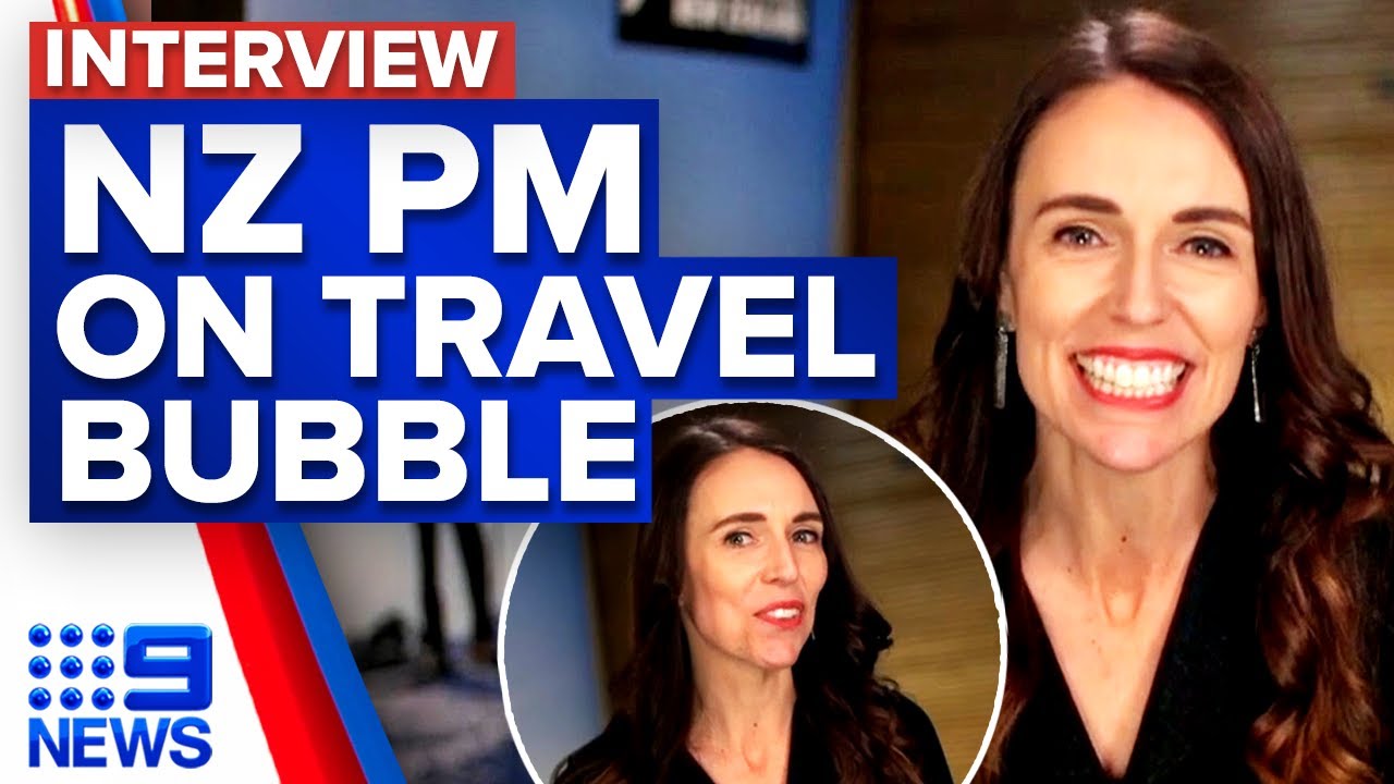 NZ PM Jacinda Ardern explains how travel bubble works | 9 News Australia
