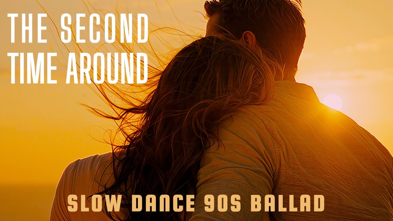 The Second Time Around | 90s Romantic Ballad