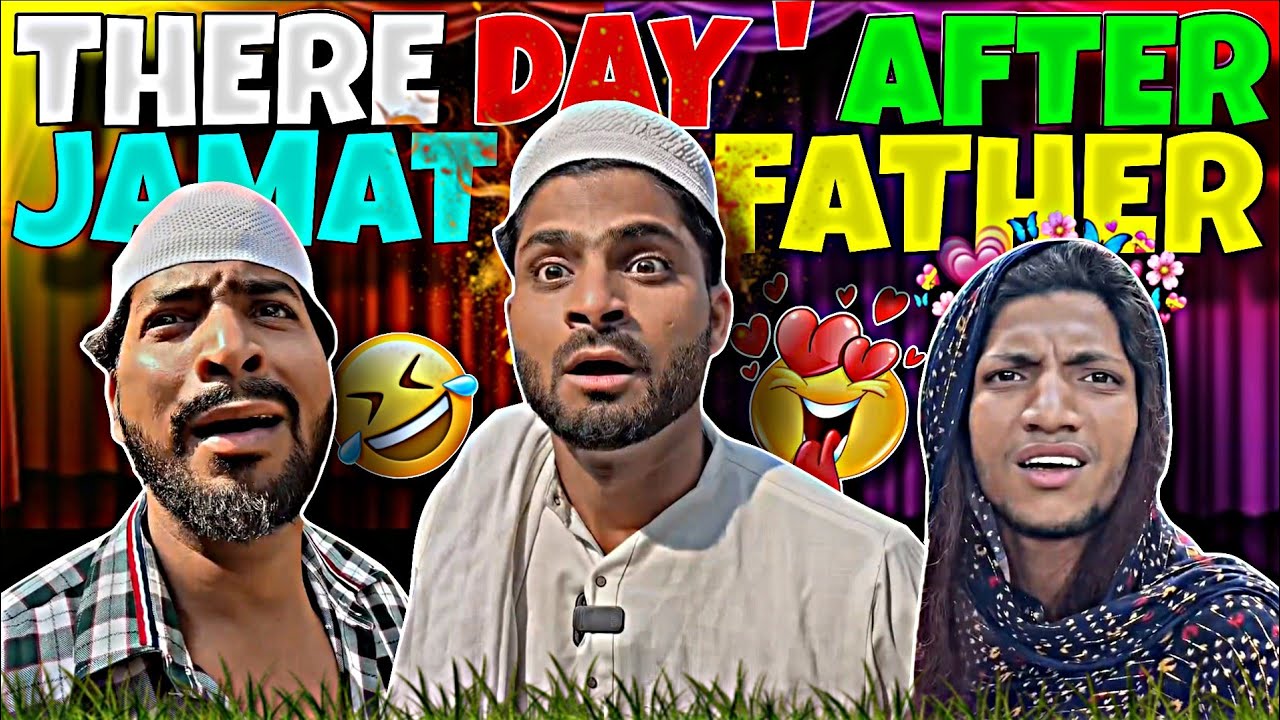 Three Days After Jamat In Father !! (Team Triple Fun) 