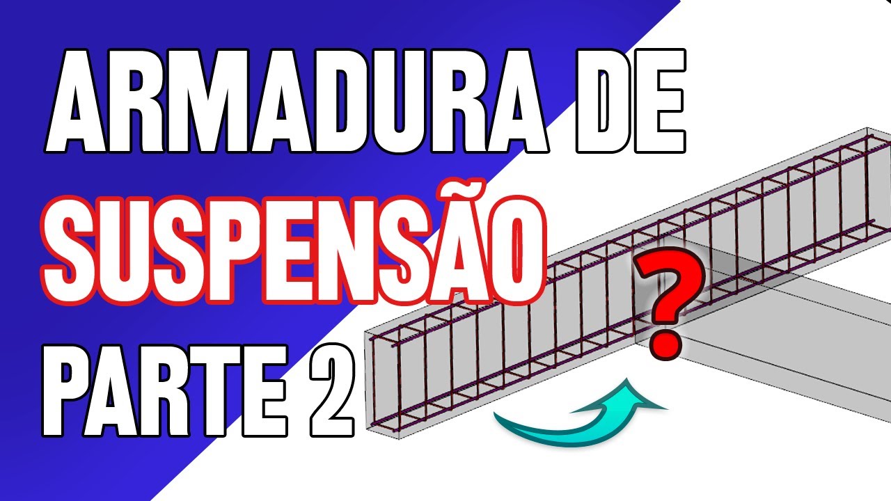 ARMADURA DE SUSPENSÃO EM VIGAS - Parte 2