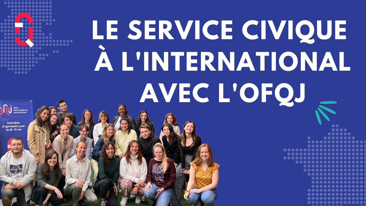 Le service civique international avec l'OFQJ