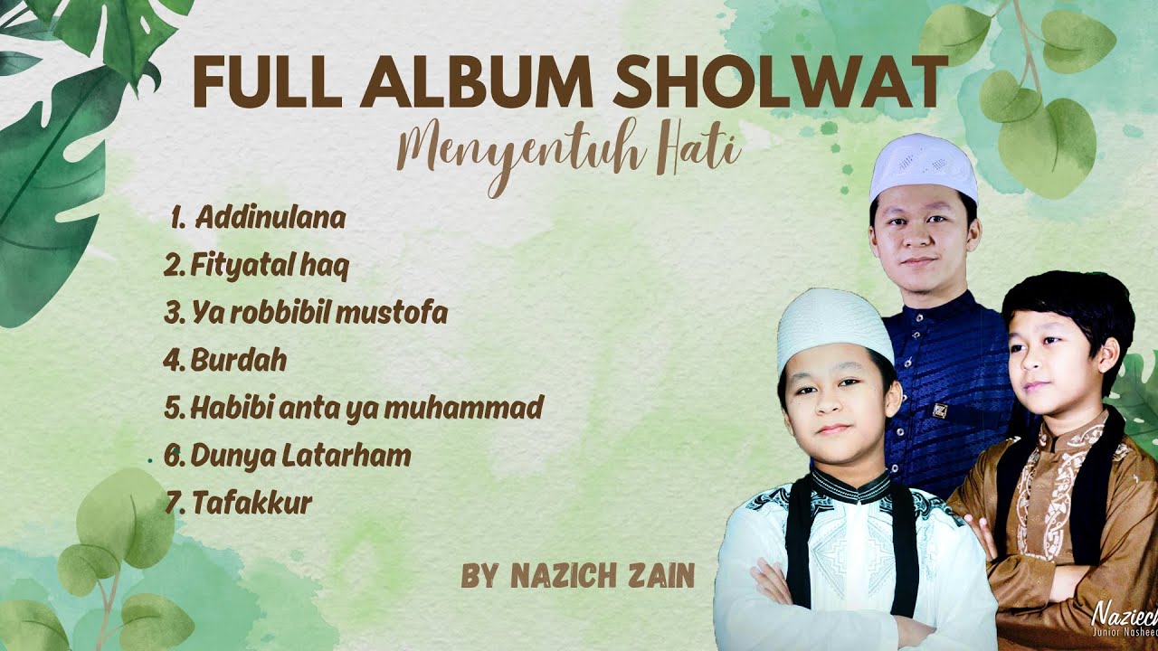 FULL ALBUM SHOLAWAT LAWAS BIKIN HATI ADEM! By Naich Zain