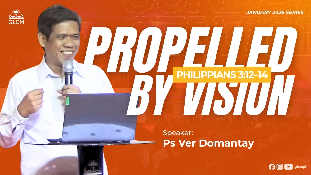 Propelled By Vision | Sunday Message | January 11, 2026