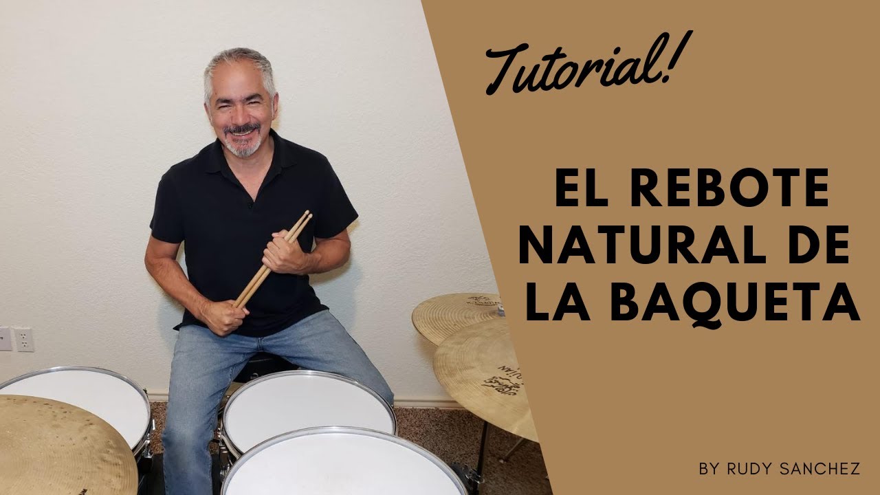 Como Controlar el Rebote Natural de la Baqueta | TUTORIAL