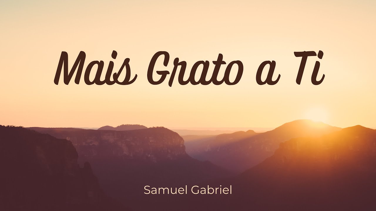 Hino CCB 125 Mais Grato a Ti - Samuel Gabriel | Part. Felipe Vieira ( Viol&atilde;o)