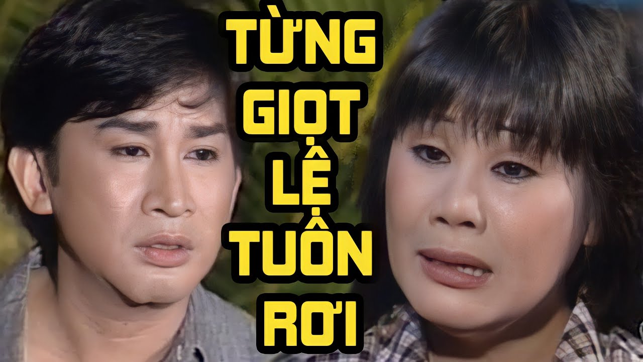 Từng Giọt Lệ Tuôn Rơi Khi Xem Vở Cải Lương Này | Cải Lương Xã Hội Tài Linh, Kim Tử Long Hay Nhất